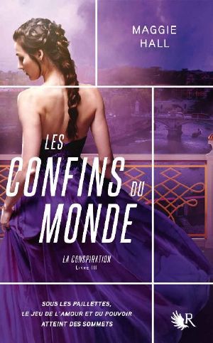 [The Conspiracy of Us 03] • Les Confins du monde